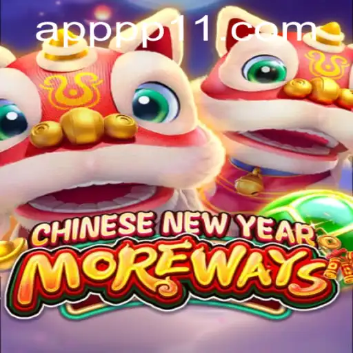 Discover the Excitement of CHINESENEWYEARMOREWAYS with PP11 PH Login